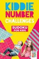 Kiddie Number Challenges | Sudoku for Kids, Senor Sudoku