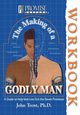 The Making of a Godly Man, Trent John T.
