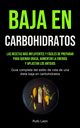 Baja En Carbohidratos, Len Rufo