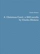 A  Christmas Carol, Dickens Charles