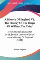 A History Of England V1, The History Of The Reign Of William The Third, Simpson Martin