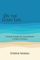 On the Good Life, Ionescu Cristina