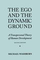 The Ego and the Dynamic Ground, Washburn Michael