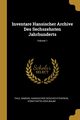 Inventare Hansischer Archive Des Sechszehnten Jahrhunderts; Volume 1, Simson Paul