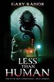 Less Than Human, Raisor Gary