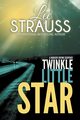 Twinkle Little Star, Strauss Lee