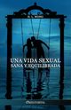 Una vida sexual sana y equilibrada, Long H. W.