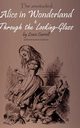 Alice in Wonderland & Through the Lookung-Glass, Carroll Lewis