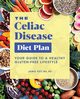The Celiac Disease Diet Plan, Feit Jamie