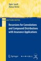 Recursions for Convolutions and Compound Distributions with Insurance Applications, Sundt Bjoern