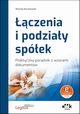 czenia i podziay spek Praktyczny poradnik z wzorami dokumentw (z suplementem elektronicznym), Koralewski Micha