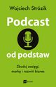 Podcast od podstaw, Strzik Wojciech