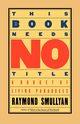 This Book Needs No Title, Smullyan Raymond