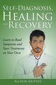Self-Diagnosis, Healing and Recovery, McPhee Allison
