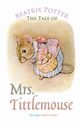 The Tale of Mrs. Tittlemouse, Potter Beatrix