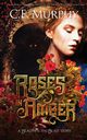 Roses in Amber, Murphy C. E.