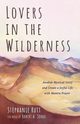 Lovers in the Wilderness, Rutt Stephanie