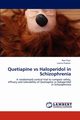 Quetiapine Vs Haloperidol in Schizophrenia, Paul Ravi