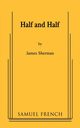 Half and Half, Sherman James