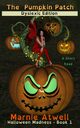 The Pumpkin Patch Dyslexic Edition, Atwell Marnie
