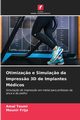 Otimiza?o e Simula?o da Impress?o 3D de Implantes Mdicos, Toumi Amal