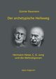 Der archetypische Heilsweg, Baumann Gnter