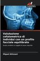 Valutazione cefalometrica di individui con un profilo facciale equilibrato, Attizzani Miguel