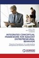 INTEGRATED CONCEPTUAL FRAMEWORK FOR NASCENT ENTREPRENEURIAL BEHAVIOR, Silva H.M.S.V.
