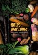 Retrowarzywa, ukasik Pawe, Targosz Grzegorz