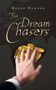 The Dream Chasers, Hamner Roger