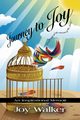 JOURNEY TO JOY, Walker Joy