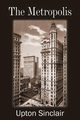The Metropolis, Sinclair Upton