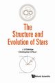 STRUCTURE AND EVOLUTION OF STARS, THE, J J ELDRIDGE & CHRISTOPHER A TOUT