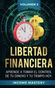 Libertad Financiera, Mastery Income