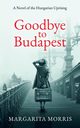 Goodbye To Budapest, Morris Margarita