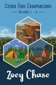 Cedar Fish Campground Books 1-3, Chase Zoey