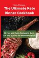 The Ultimate Keto Dinner Cookbook, Attanasio Katie