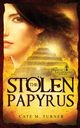 The Stolen Papyrus, Turner Cate M.