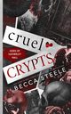Cruel Crypts, Steele Becca