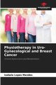 Physiotherapy in Uro-Gynecological and Breast Cancer, Lopes Mendes Izabela