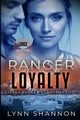 Ranger Loyalty, Shannon Lynn