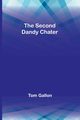 The Second Dandy Chater, Gallon Tom