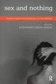 Sex and Nothing, Cerda-Rueda Alejandro