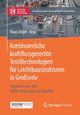 Kontinuierliche kraftflussgerechte Textiltechnologien fr Leichtbaustrukturen in Groserie, 
