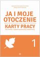 Ja i moje otoczenie. Cz 1, Borowska-Kociemba Agnieszka, Krukowska Magorzata