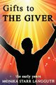 Gift to The Giver, Langguth Monika Starr