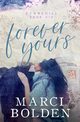 Forever Yours, Bolden Marci