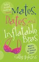 Mates, Dates, and Inflatable Bras, Hopkins Cathy