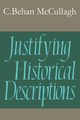 Justifying Historical Descriptions, McCullagh C. Behan