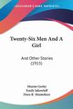 Twenty-Six Men And A Girl, Gorky Maxim
